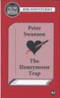 The Honeymoon Trap PETER SWANSON