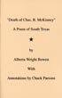 "Death Of Chas. B. Mckinney" A Poem Of South Texas ALBERTA WRIGHT WITH ANNOTATIONS BY CHUCK PARSONS BOWEN