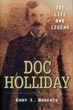 Doc Holliday: The Life …