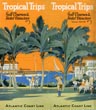 Tropical Trips. Golf Courses & Hotel Directory. Season 1927-28 Atlantic Coast Line Railroad
