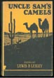 Uncle Sam's Camels, The Journal Of May Humphreys Stacey, LEWIS BURT LESLEY