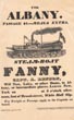 Broadside - For Albany. Passage $1 --- Meals Extra. Steam-Boat Fanny, Capt. R. Benson,  Will Tow, Lake, Or Other Boats, To Albany, Or Intermediate Places --- For Freight Or Passage, Apply To The Captain On Board