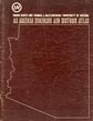 An Arizona Economic And Historic Atlas BAKER, SIMON AND THOMAS J. MCCLENEGHAN [EDITED BY]