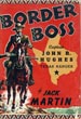 Border Boss. Captain John …