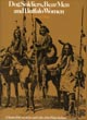 Dog Soldiers, Bear Men And Buffalo Women. A Study Of The Societies And Cults Of The Plains Indians MAILS, THOMAS E. [WRITTEN AND ILLUSTRATED BY].