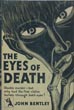 The Eyes Of Death. JOHN BENTLEY