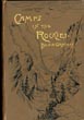 Camps In The Rockies. Being A Narrative Of Life On The Frontier, And And Sport In The Rocky Mountains, With An Account Of The Cattle Ranches Of The West WILLIAM A BAILLIE-GROHMAN