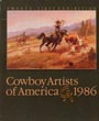 Cowboy Artists Of America 1986, Twenty-First Annual Exhibition At The Phoenix Art Museum October 25 - November 23, 1986 COWBOY ARTISTS OF AMERICA