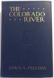 The Colorado River, Yesterday, To-Day, And To-Morrow LEWIS R. FREEMAN