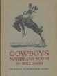 Cowboys North And South WILL JAMES