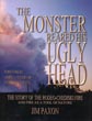 The Monster Reared His Ugly Head. The Story Of The Rodeo-Chediski Fire, And Fire As A Tool Of Nature JIM PAXON