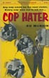 Cop Hater.