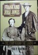 Frank And Jesse James. The Story Behind The Legend TED P. YEATMAN