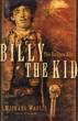 Billy The Kid, The Endless Ride MICHAEL WALLIS