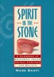 Spirit In The Stone. A Handbook Of Southwest Indian Animal Carvings And Beliefs MARK BAHTI