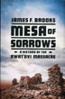 Mesa Of Sorrows. A History Of The Awat'ovi Massacre JAMES F. BROOKS