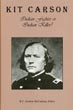 Kit Carson, Indian Fighter Or Indian Killer GORDON-MCCUTCHAN, R. C. [EDITOR]