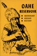 Oahe Reservoir: Archeology, Geology, History. (Cover Title) CALDWELL, WARREN W. & G. HUBERT SMITH