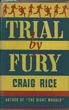 Trial By Fury. CRAIG RICE