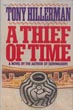 A Thief Of Time. TONY HILLERMAN
