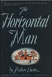 The Horizontal Man HELEN EUSTIS