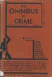 The Omnibus Of Crime SAYERS, DOROTHY L. [EDITED AND WITH AN INTRODUCTION BY]