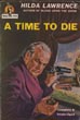 A Time To Die HILDA LAWRENCE