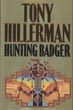 Hunting Badger. TONY HILLERMAN