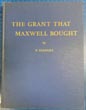 The Grant That Maxwell Bought. STANLEY, F. [FATHER STANLEY CROCCHIOLA]