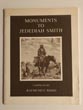 Monuments To Jedediah Smith RAYMUND F. (COMPILER) WOOD