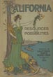 California. Resources And Possibilities /(Title Page) California. Resources And Possibilities. Seventeenth Annual Report Of The California State Board Of Trade For The Year 1906. Submitted March 12, 1907 California State Board Of Trade
