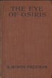 The Eye Of Osiris. A Detective Romance R. AUSTIN FREEMAN