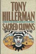 Sacred Clowns. TONY HILLERMAN