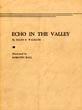 Echo In The Valley ELLEN F. WALRATH