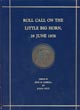 Roll Call On The Little Bighorn, 28 June 1876. CARROLL, JOHN M. AND BYRON PRICE [COMPILED BY]