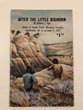 After The Little Bighorn ROBERT J EGE