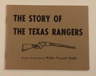 The Story Of The Texas Rangers FRED R. AND WALTER PRESCOTT WEBB RYMER