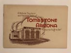 A Pictorial Souvenir And Historical Sketch Of Tombstone Arizona "The Town Too Tough To Die" BLYTHE, T. ROGER-EDITOR & ILLUSTRATOR
