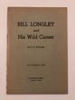 Bill Longley And His Wild Career T. U. TAYLOR
