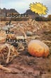 Laborers Of The Harvest