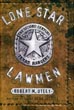 Lone Star Lawmen: The Second Century Of The Texas Rangers. ROBERT M. UTLEY