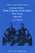 Campaign Clothing: Field Uniforms Of The Indian-War Army 1866-1871 LEE A. RUTLEDGE