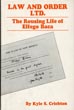 Law And Order, Ltd. The Rousing Life Of Elfego Baca Of New Mexico. KYLE S. CRICHTON