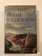 The Fist In The Wilderness DAVID LAVENDER