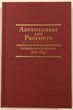 Adventurers And Prophets. American Autobiographers In Mexican California 1828-1847 CHARLES B CHURCHILL