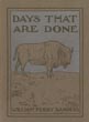 Days That Are Done WILLIAM PERRY SANDERS