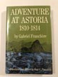 Adventure At Astoria, 1810-1814