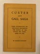 Gen. George A. Custer A Lost Trail And The Gall Saga CHARLES KUHLMAN