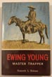 Ewing Young: Master Trapper