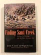 Finding Sand Creek. History, Archaeology, And The 1864 Massacre Site JEROME A. AND DOUGLAS D. SCOTT GREENE